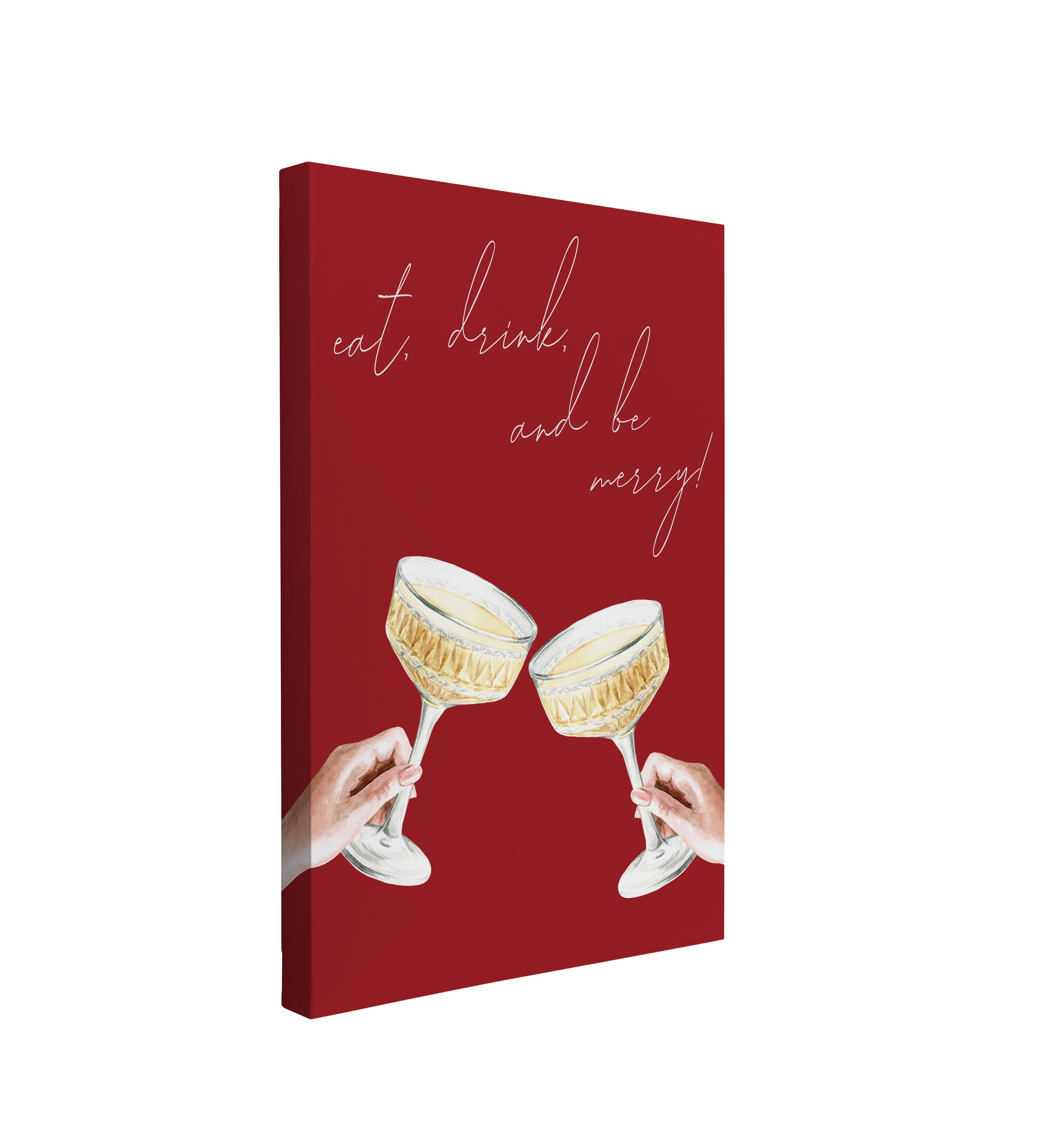single, 2:3 vertical easy to hang canvas print on a transparent background featuring an image of two watercolor hands holding champagne glasses, cheering on a red background with white font saying "Eat, Drink, and be Merry!" in cursive