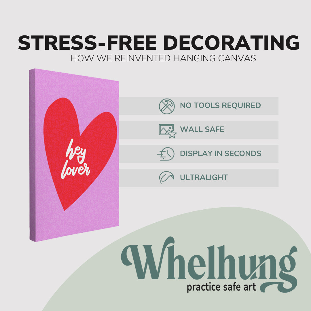 single, 2:3 vertical easy to hang canvas print on a graphic displaying the stress-free decorating Whelhung offers, how we reinvented hanging canvas: "no tools required", "wall safe"", "display in seconds" and "ultralight."