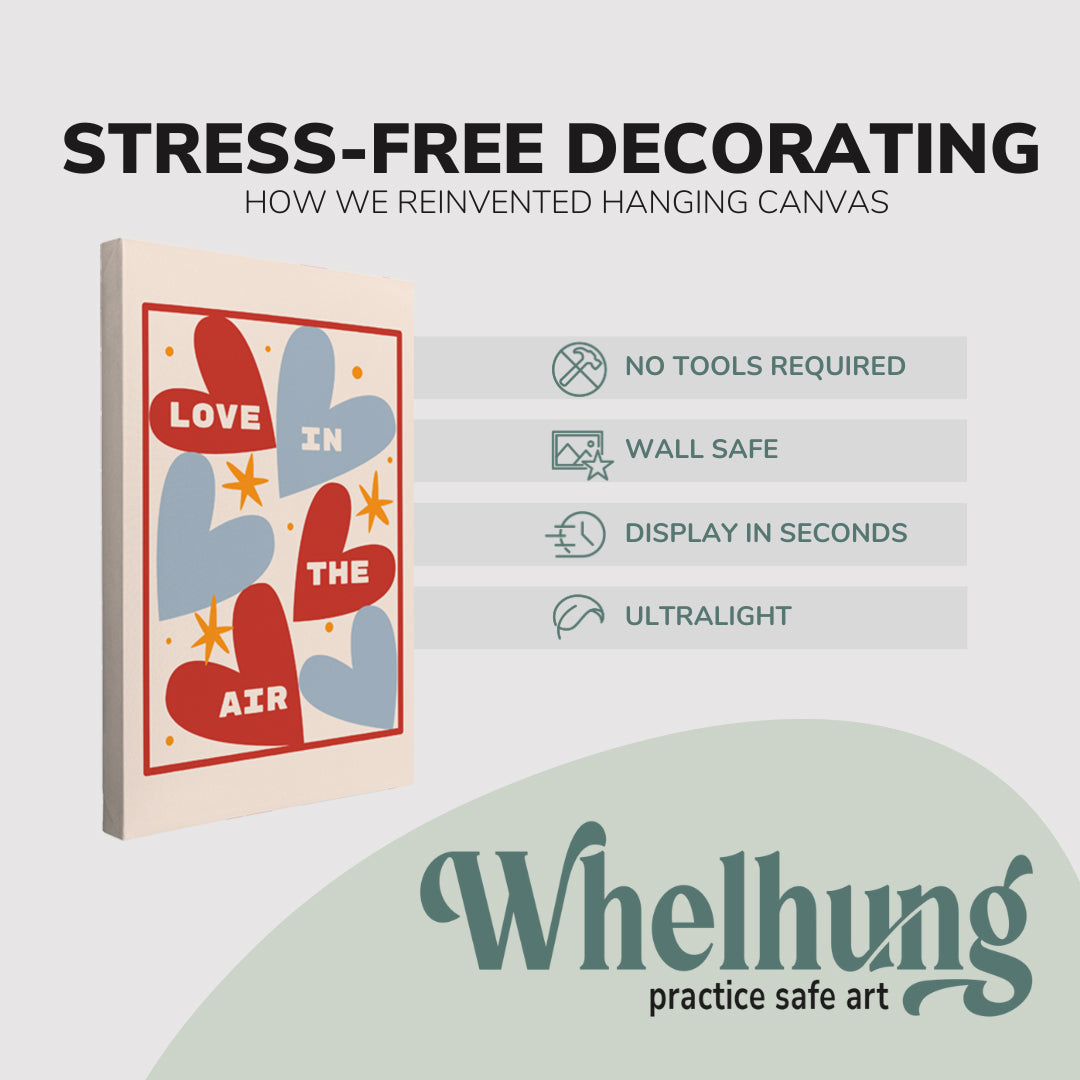 single, 2:3 vertical easy to hang canvas print on a graphic displaying the stress-free decorating Whelhung offers, how we reinvented hanging canvas: "no tools required", "wall safe"", "display in seconds" and "ultralight."