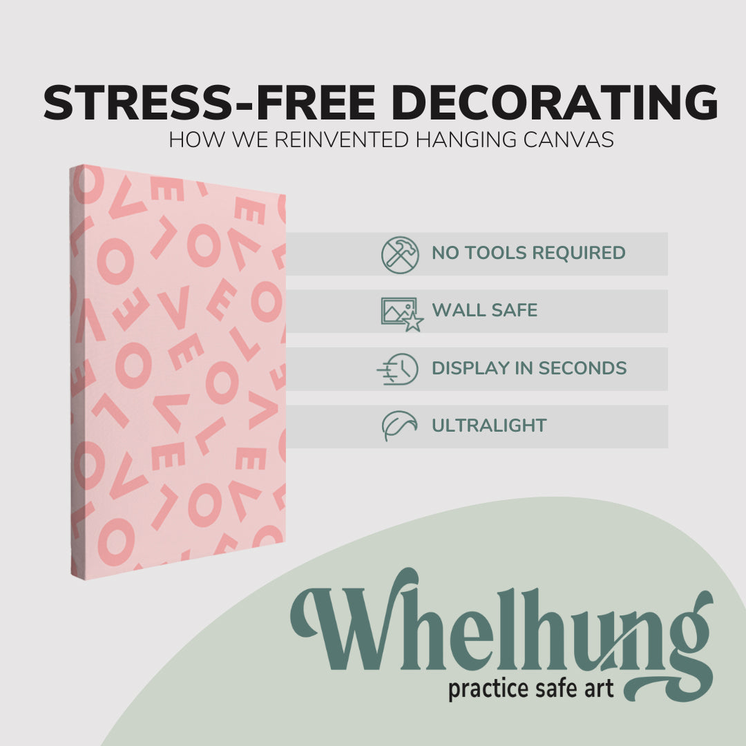 single, 2:3 vertical easy to hang canvas print on a graphic displaying the stress-free decorating Whelhung offers, how we reinvented hanging canvas: "no tools required", "wall safe"", "display in seconds" and "ultralight."