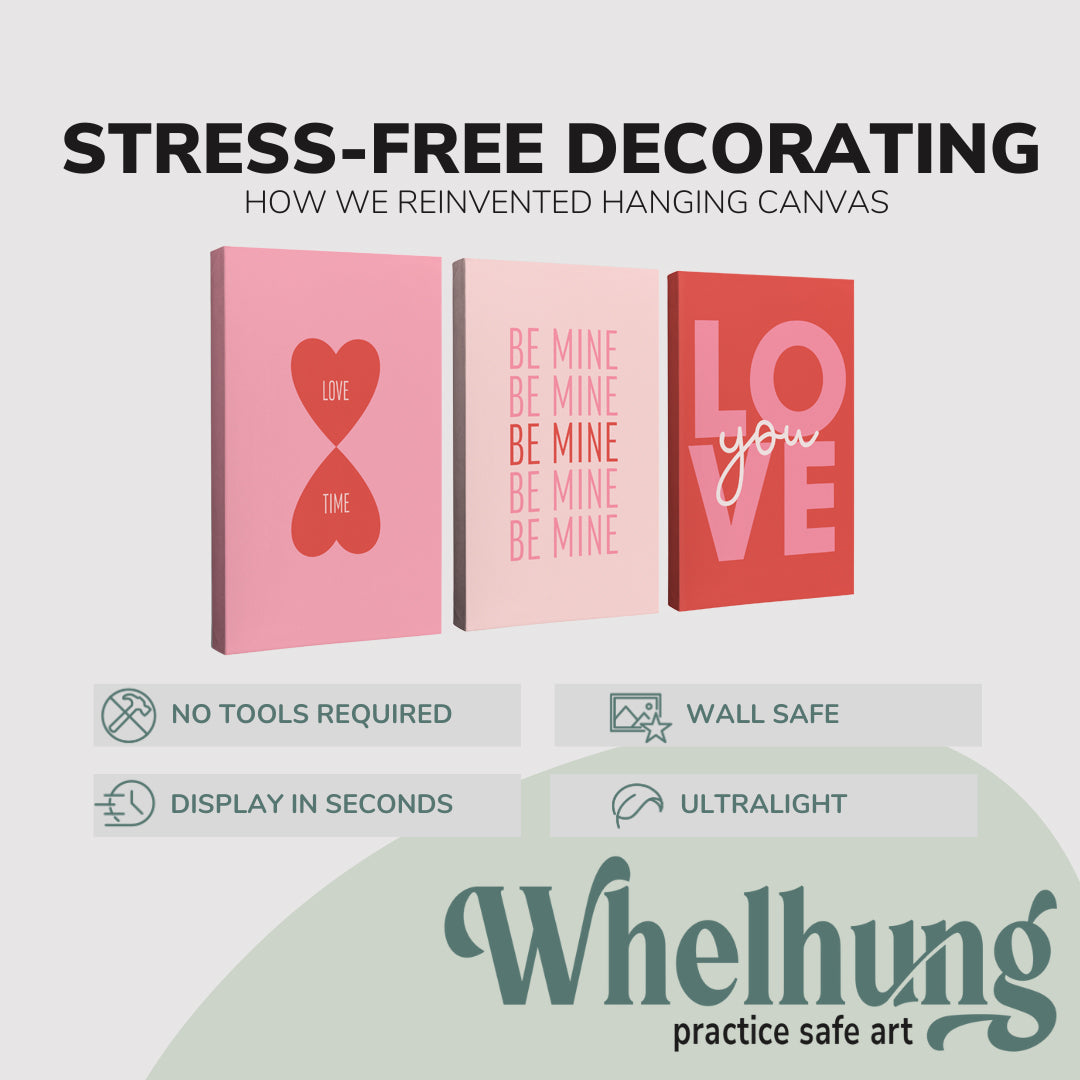 3 Panel, 2:3 vertical easy to hang canvas print on a graphic displaying the stress-free decorating Whelhung offers, how we reinvented hanging canvas: "no tools required", "wall safe"", "display in seconds" and "ultralight."