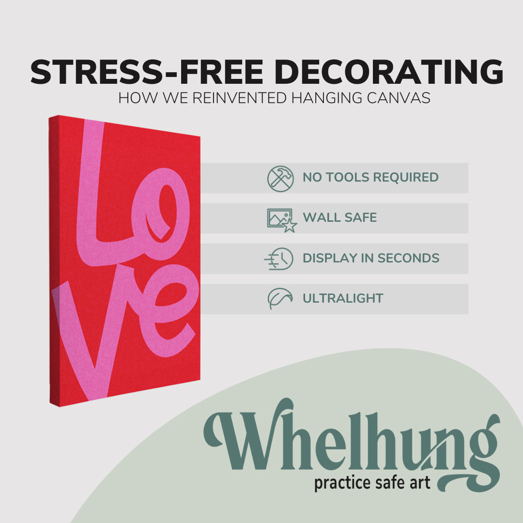 2 Panel, 2:3 vertical easy to hang canvas print on a graphic displaying the stress-free decorating Whelhung offers, how we reinvented hanging canvas: "no tools required", "wall safe"", "display in seconds" and "ultralight."