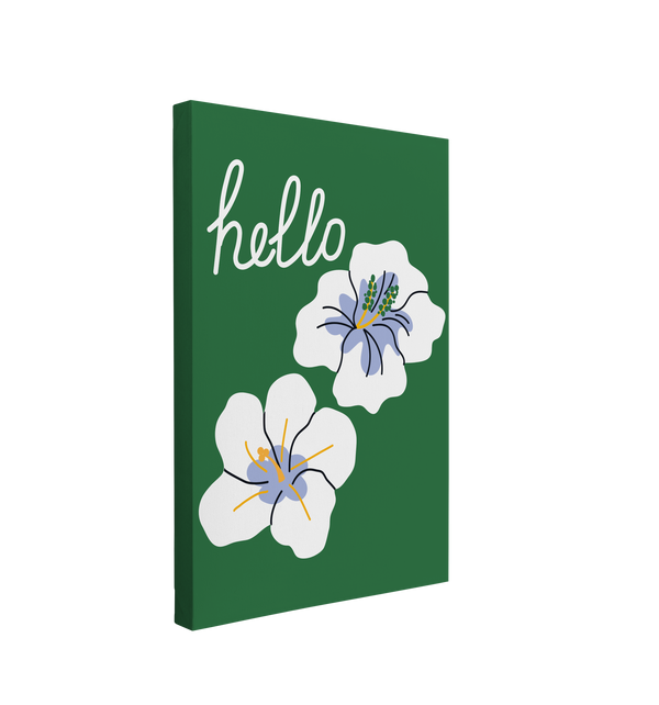 Single, 2:3 vertical easy to hang canvas prints on a transparent background featuring an image of two minimalist Hawaiian Hibiscus white and blue flowers on a forest green background with white cursive font, "hello"