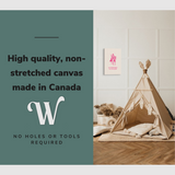 Lifestyle image of the vertical 16x24” inch easy to hang canvas wall art hung in a child's bedroom above a teepee with graphic saying "High quality, non-stretched canvas made in Canada."