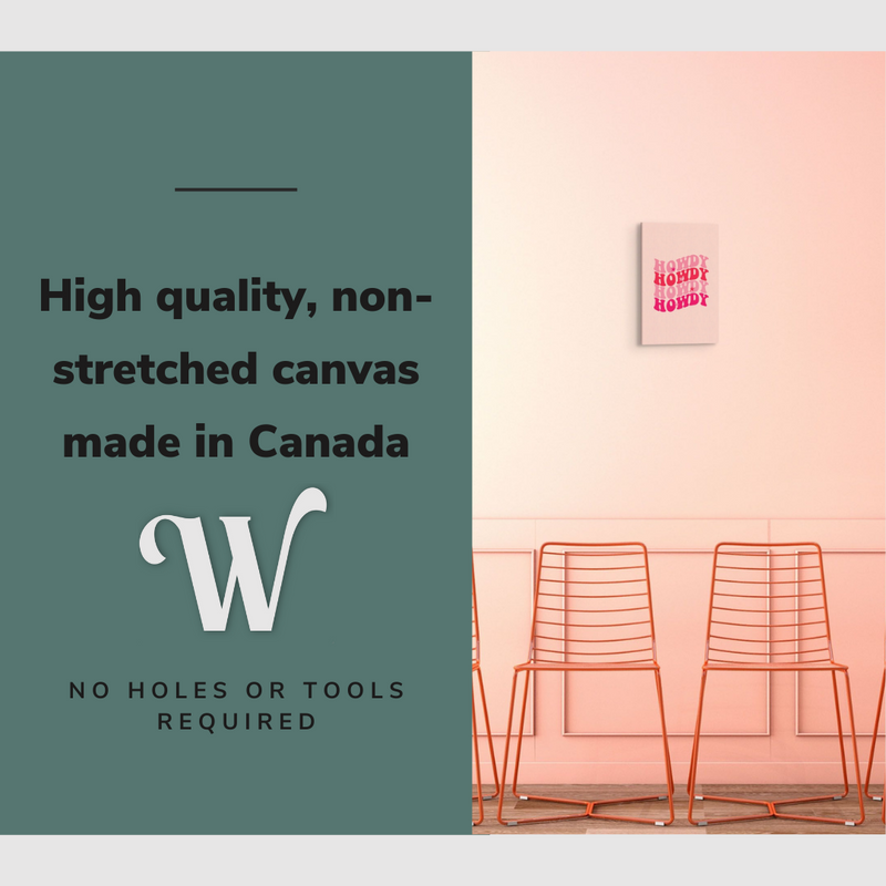 Lifestyle image of the vertical 12x18” inch easy to hang canvas wall art hung in pink party room for a Bachelorette party with graphic saying "High quality, non-stretched canvas made in Canada."