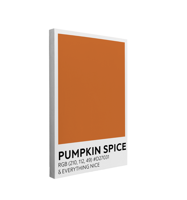 single, 2:3 vertical easy to hang canvas print on a transparent background featuring an image of an orange color swatch labeled "Pumpkin Spice" with the RBG code and "Everything nice" in black