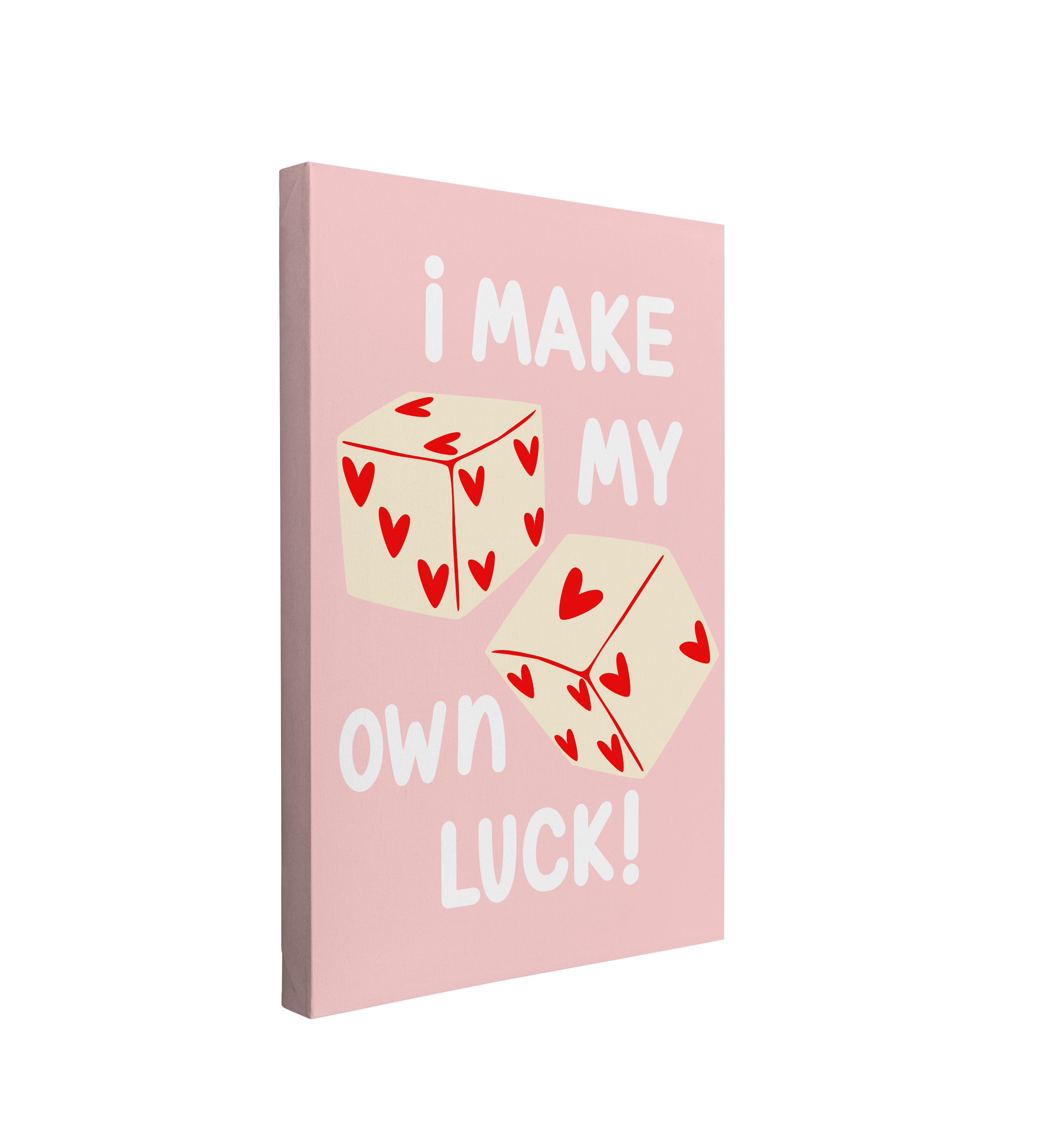 I Make My Own Luck! - Easy to Hang Canvas Print Wall Art Décor