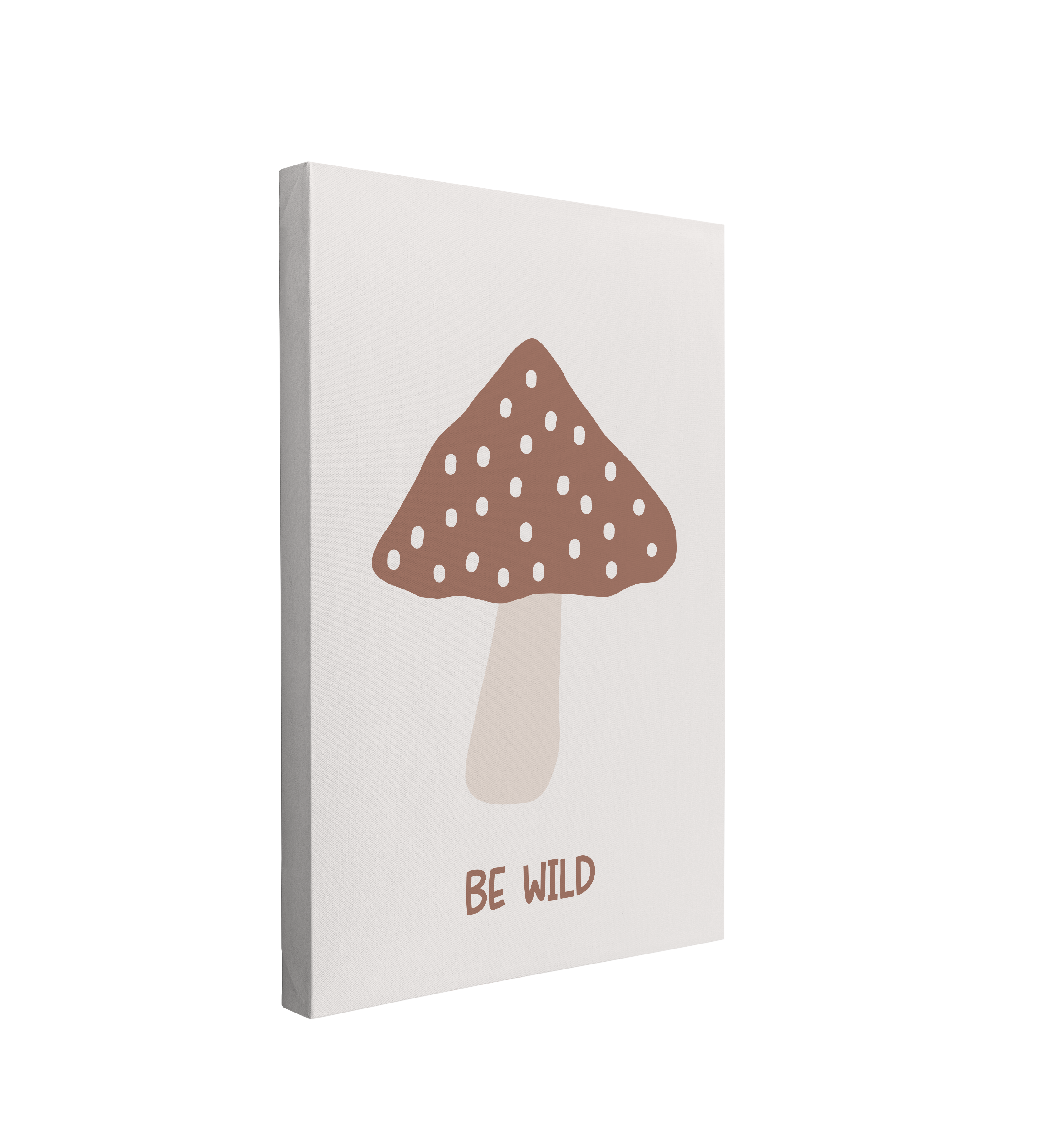 Nursery Boho Mushroom - Be Wild - Canvas Print Gender Neutral Kids Room Wall Art Décor Whelhung