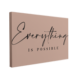 Everything is Possible - Canvas Print Wall Art Décor Whelhung